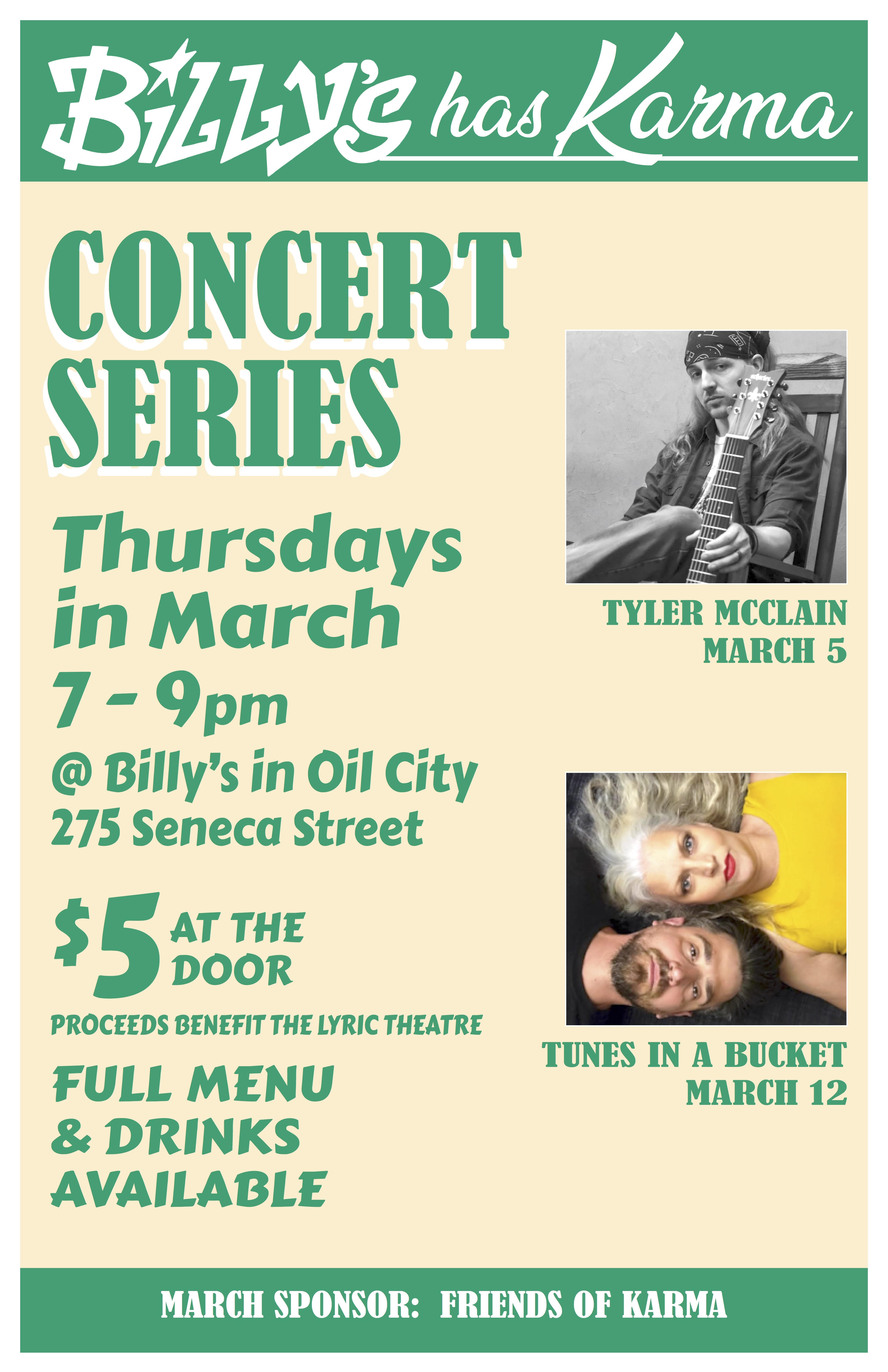 Karma March 2026 Concerts the final 2 of the season feature:  Tyler McClain March 5th, Tunes in a Bucket March 12th. March Sponsors: Friends of Karma.  Thank you for a great season!